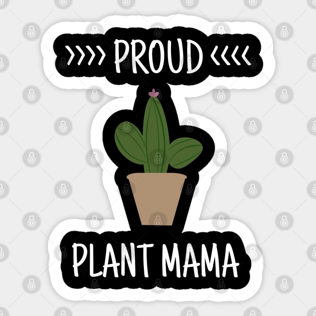 Proud Plant Mama - Plant Mom Sticker by Bliss Shirts